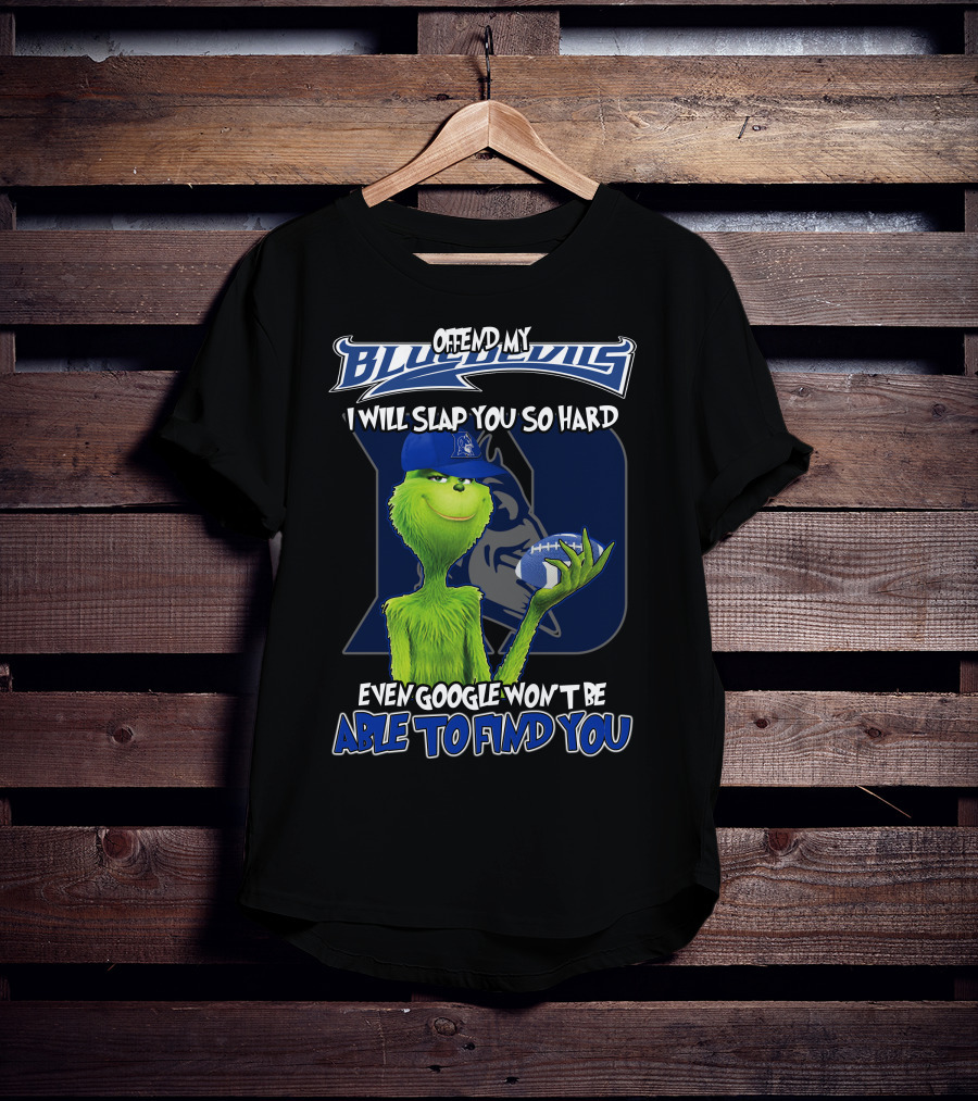 Grinch Offend My Blue Devils Football Joke T-Shirt
