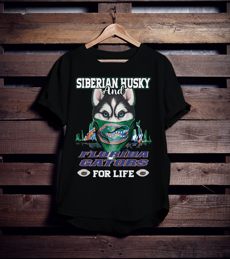 Siberian Husky And Florida Gators For Life T-Shirt