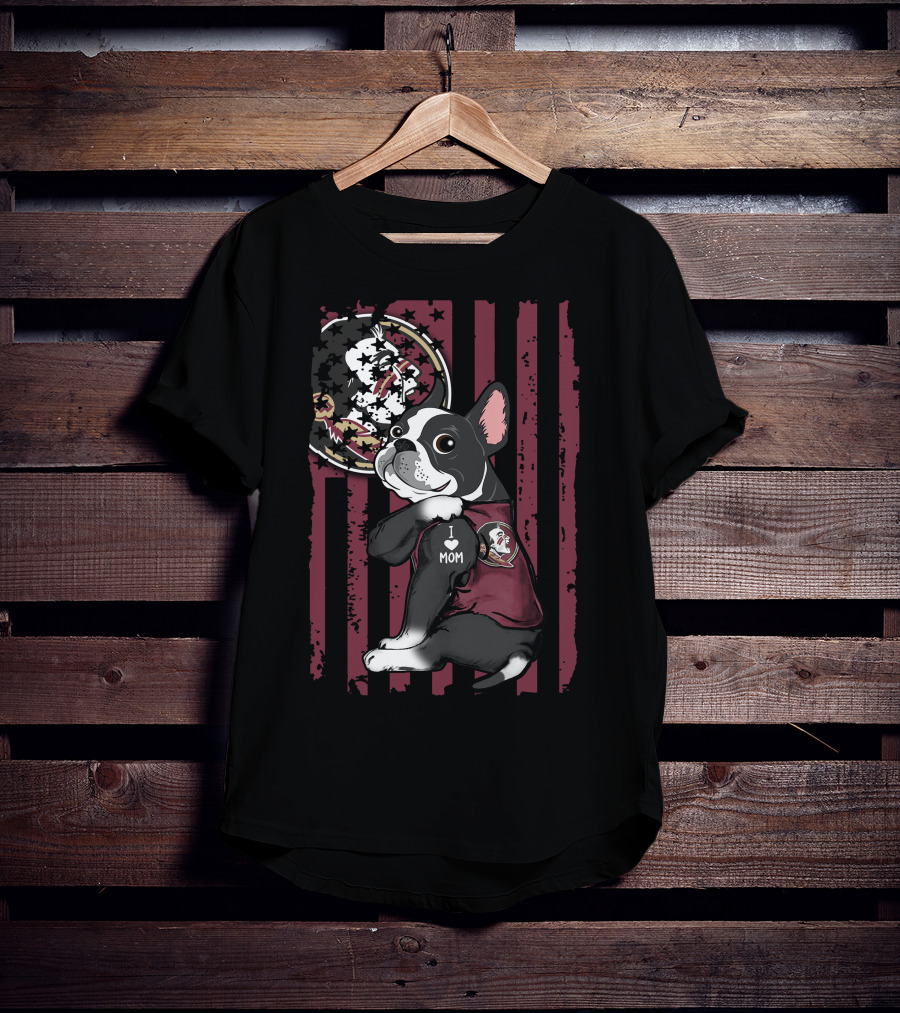 Boston Terrier I Love Mom Florida State Seminoles American Flag T-Shirt