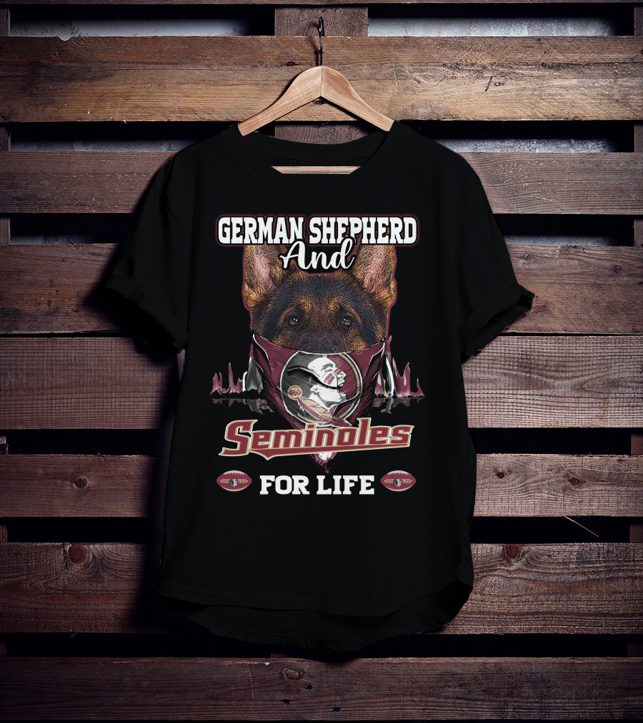 German Shepherd And Florida State Seminoles For Life T-Shirt