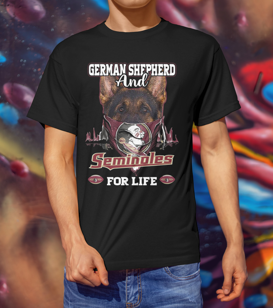 German Shepherd And Florida State Seminoles For Life T-Shirt