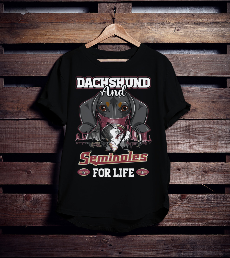 Dachshund And Florida State Seminoles For Life T-Shirt