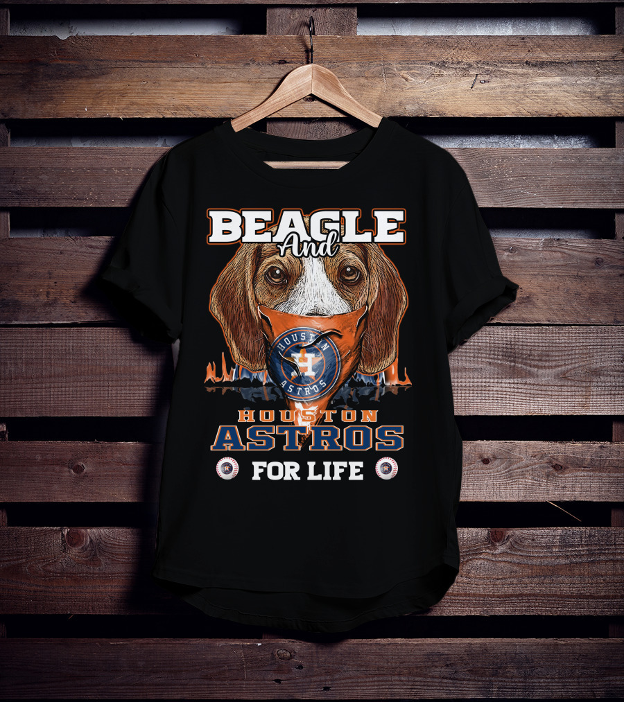 Beagle And Houston Astros For Life T-Shirt
