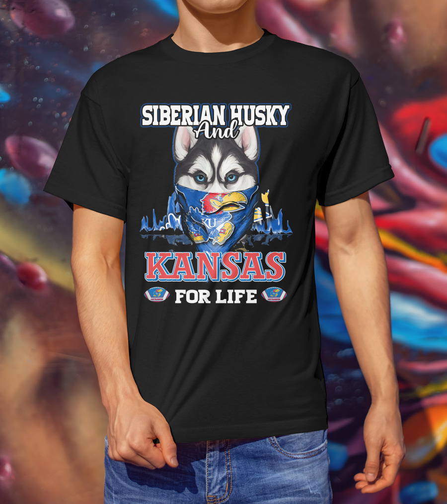 Siberian Husky And Kansas Jayhawks For Life T-Shirt