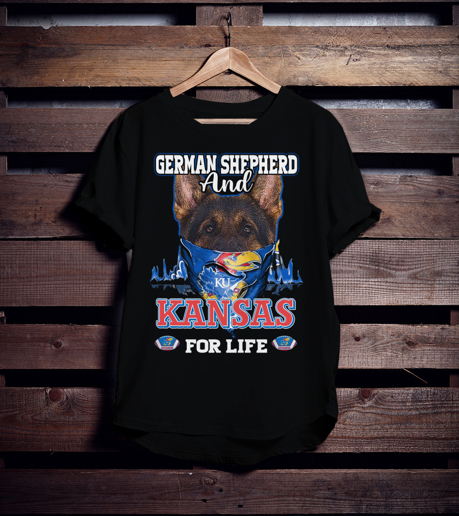 German Shepherd And KU Kansas For Life T-Shirt