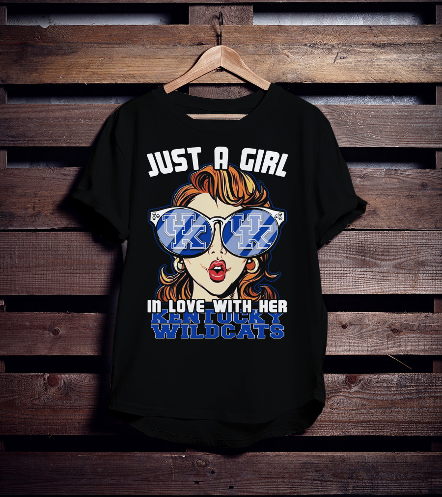 Just A Girl IN Love With Her Kentucky Wildcats T-Shirt