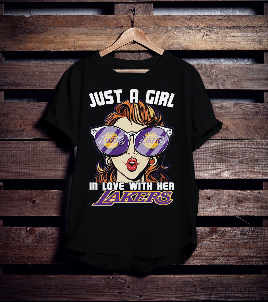 Just A Girl IN Love With Her Los Angeles Lakers T-Shirt