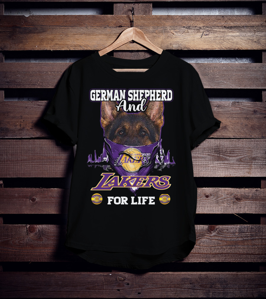 German Shepherd And Los Angeles Lakers For Life T-Shirt