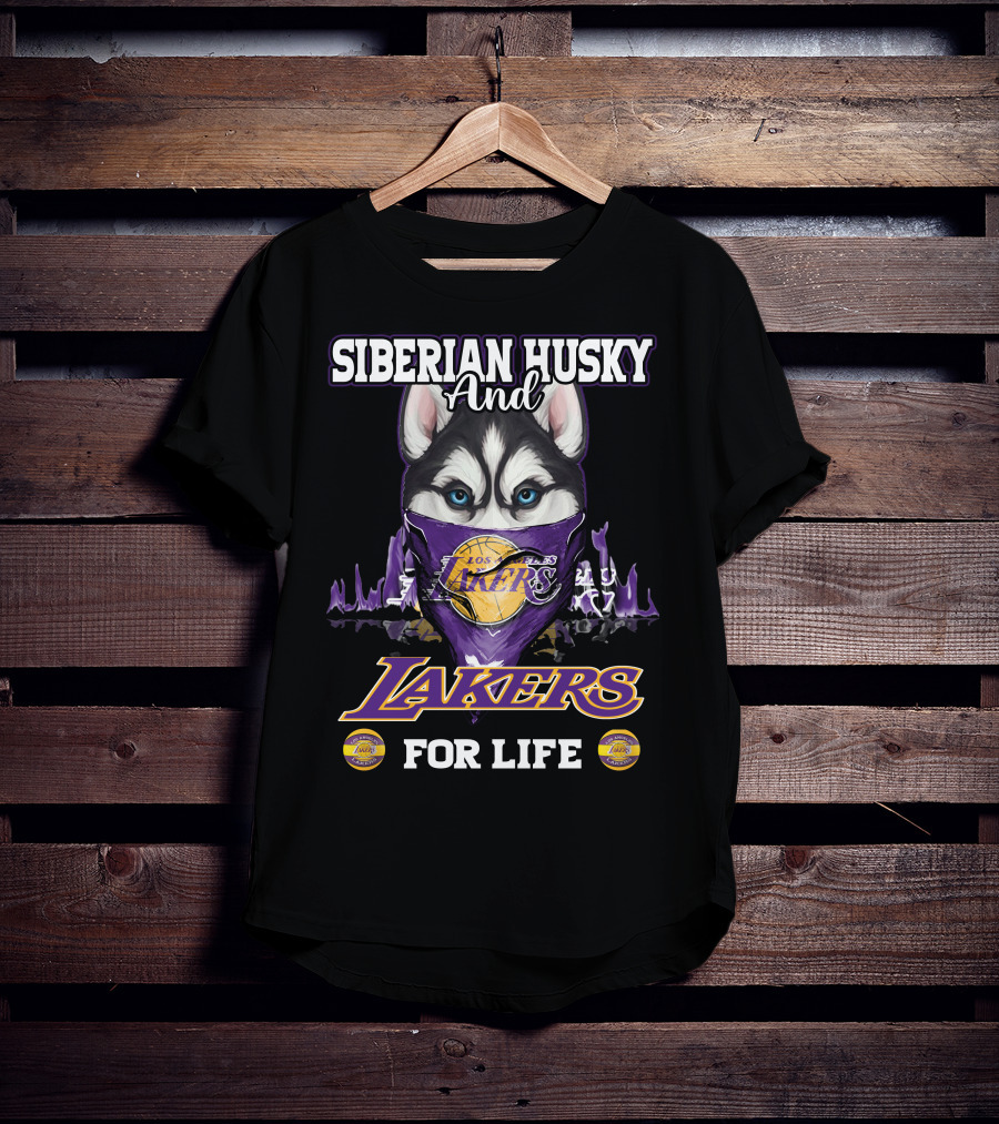 Siberian Husky And Los Angeles Lakers For Life T-Shirt