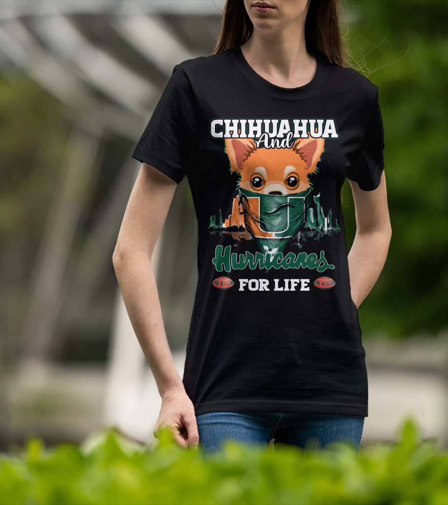 Chihuahua And Hurricanes For Life Miami T-Shirt