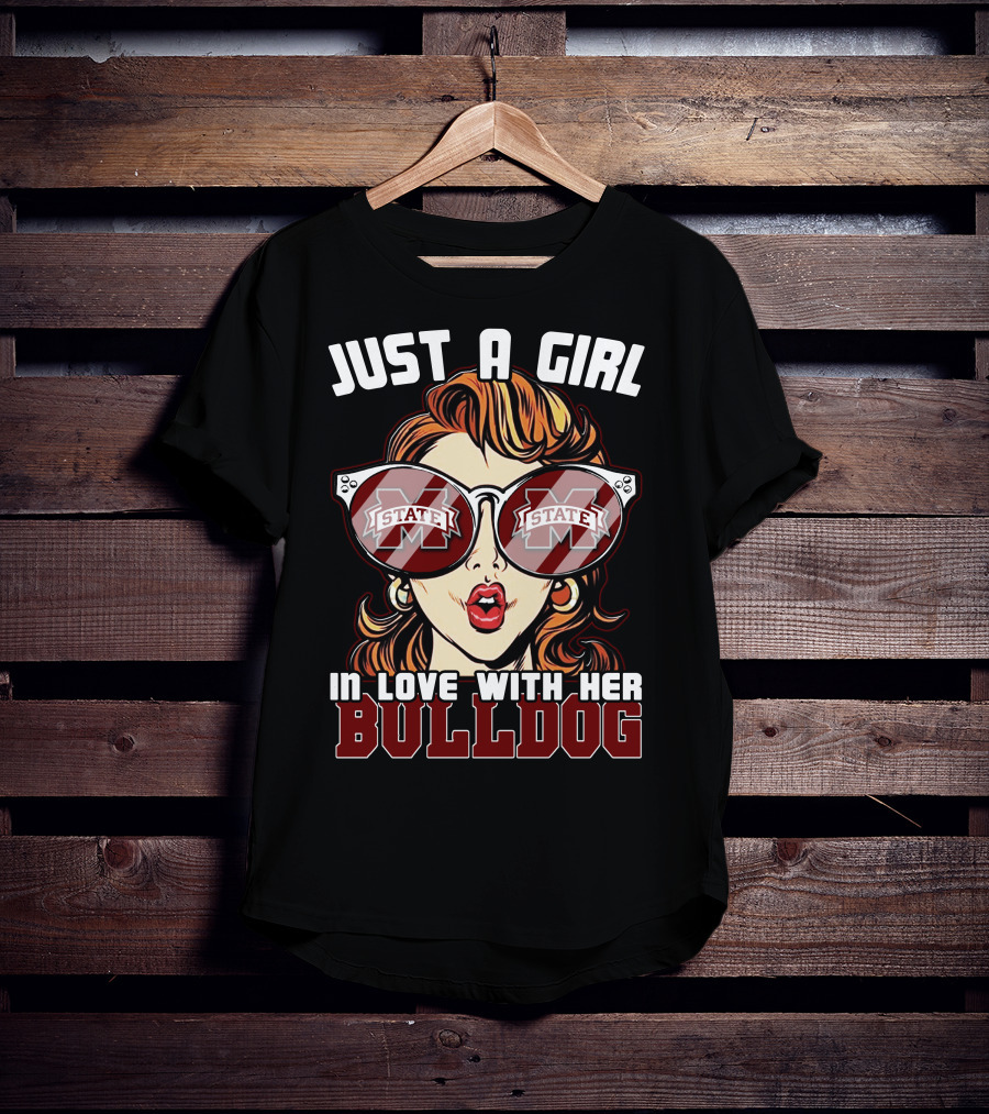Just A Girl In Love With Her Mississippi State Bulldogs T-Shirt
