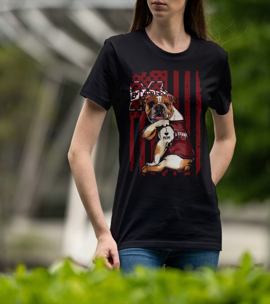 Mississippi State Bulldogs Bulldog With I Love Mom And Logo Background T-Shirt