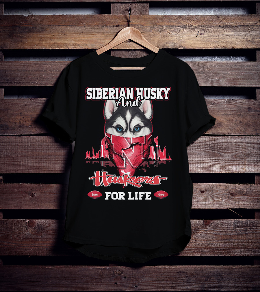 Siberian Husky And Huskers For Life T-Shirt