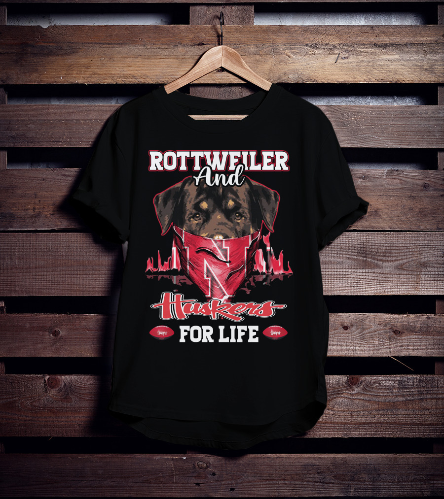Rottweiler And Huskers For Life Nebraska Cornhuskers T-Shirt