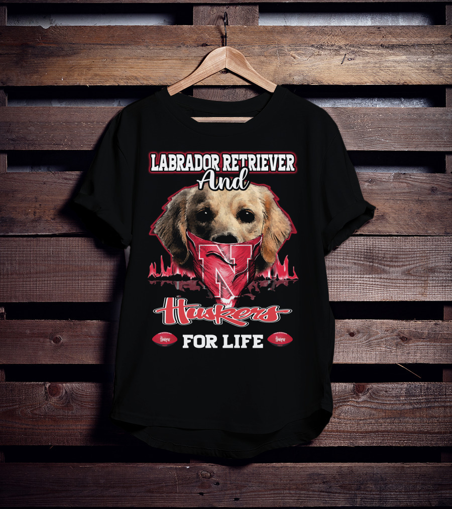 Labrador Retriever And Huskers For Life T-Shirt