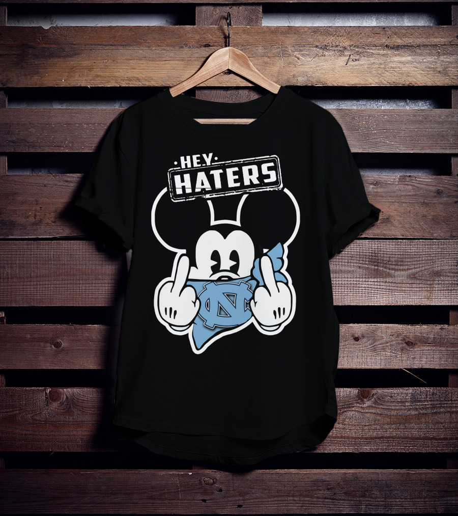 Hey Haters Mick North Carolina Tar Heels T-Shirt