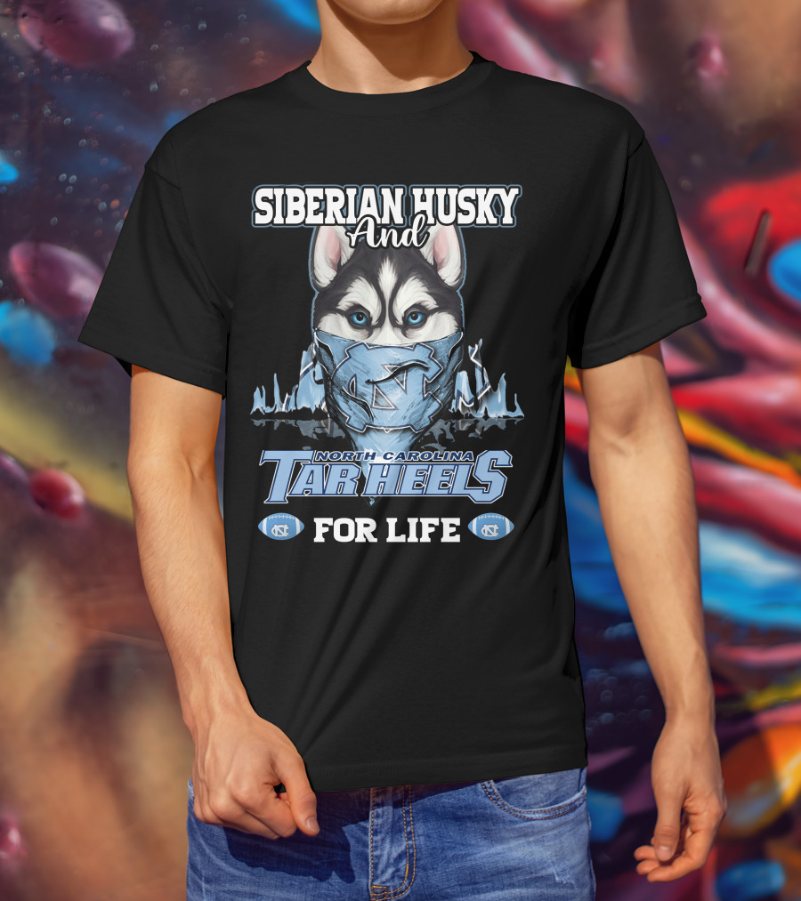 Siberian Husky And North Carolina Tar Heels For Life T-Shirt