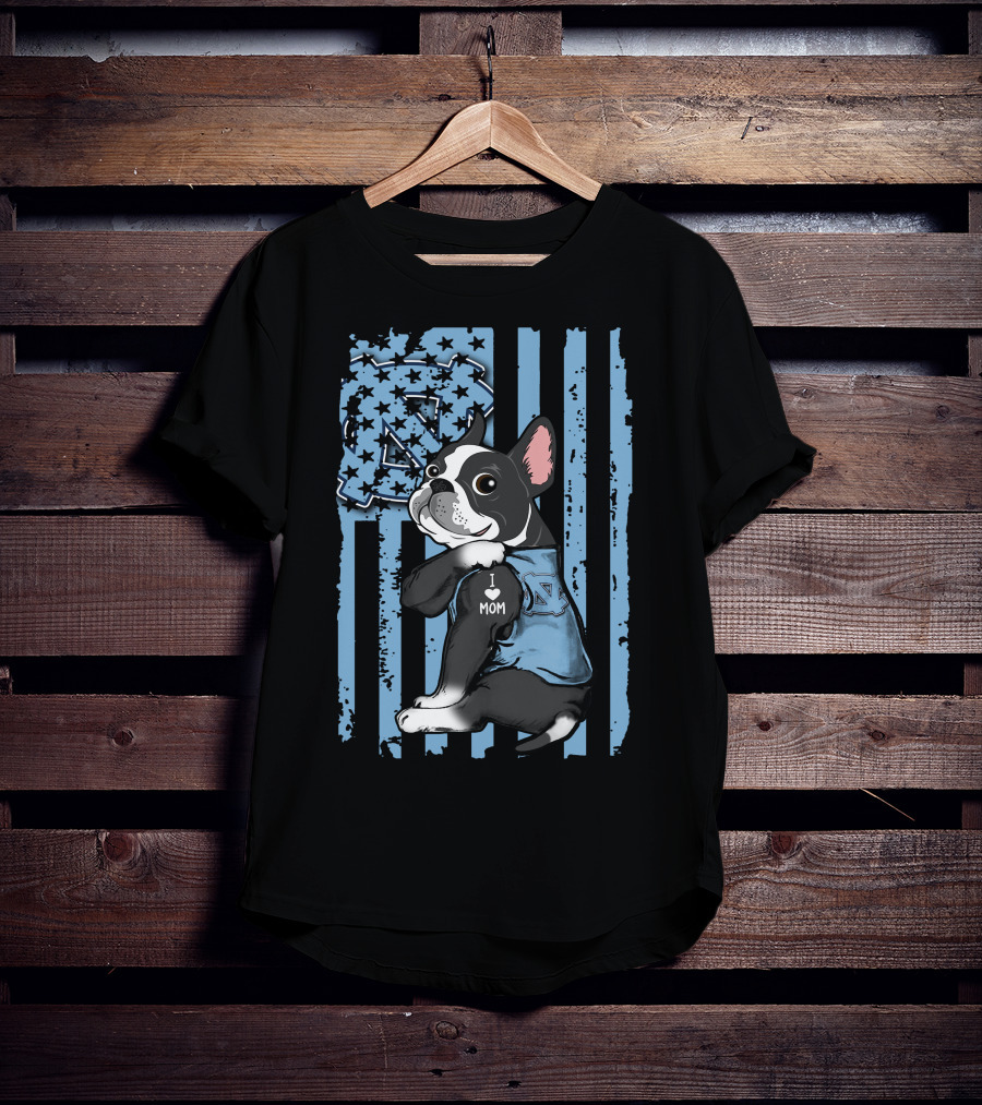Boston Terrier North Carolina Tar Heels I Love Mom T-Shirt