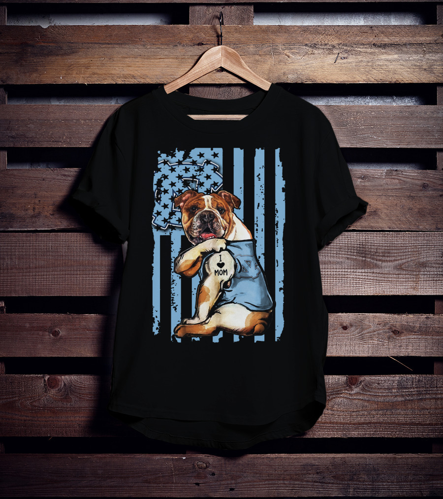 Bulldog I Love Mom North Carolina Tar Heels T-Shirt
