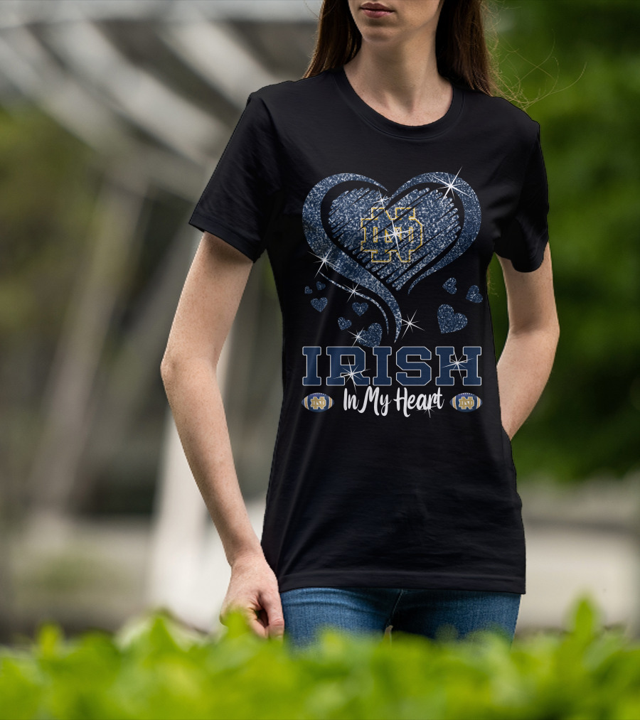 Irish In My Heart Notre Dame Fighting Irish T-Shirt