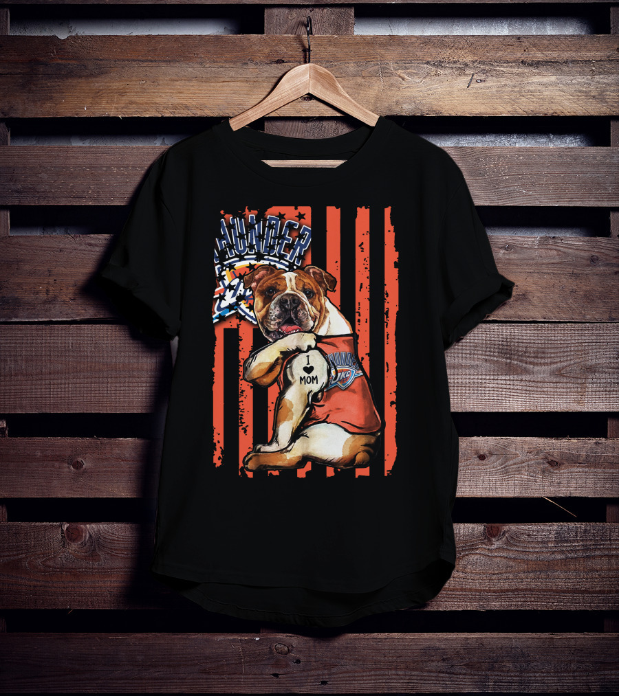 Bulldog I Love Mom Oklahoma City Thunder T-Shirt
