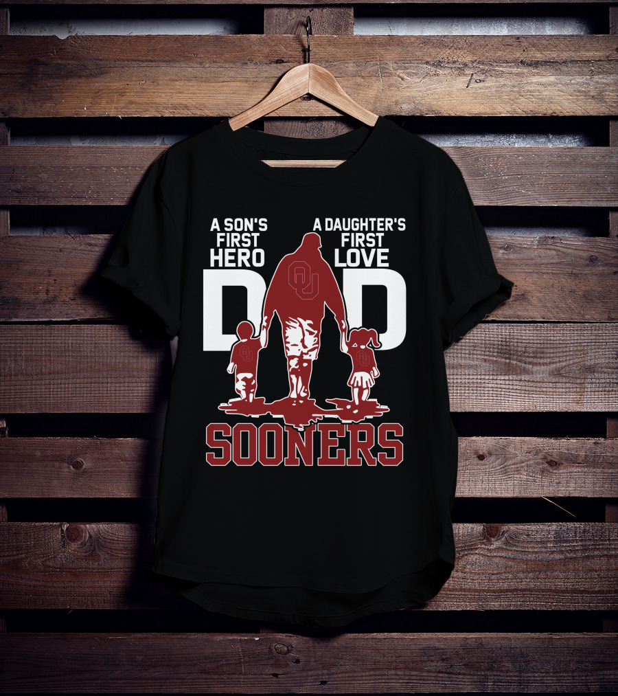 A Son's First Hero Dad A Daughter's First Love Sooners T-Shirt