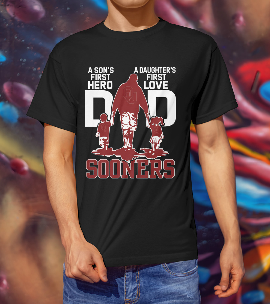 A Son's First Hero Dad A Daughter's First Love Sooners T-Shirt