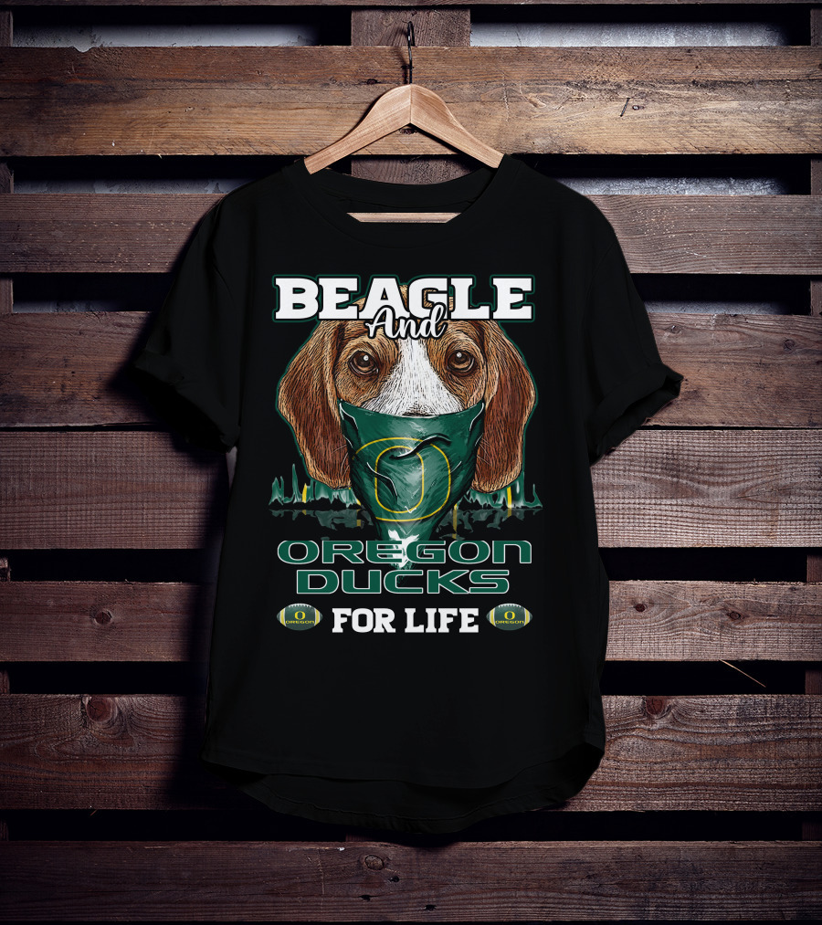 Beagle And Oregon Ducks For Life T-Shirt