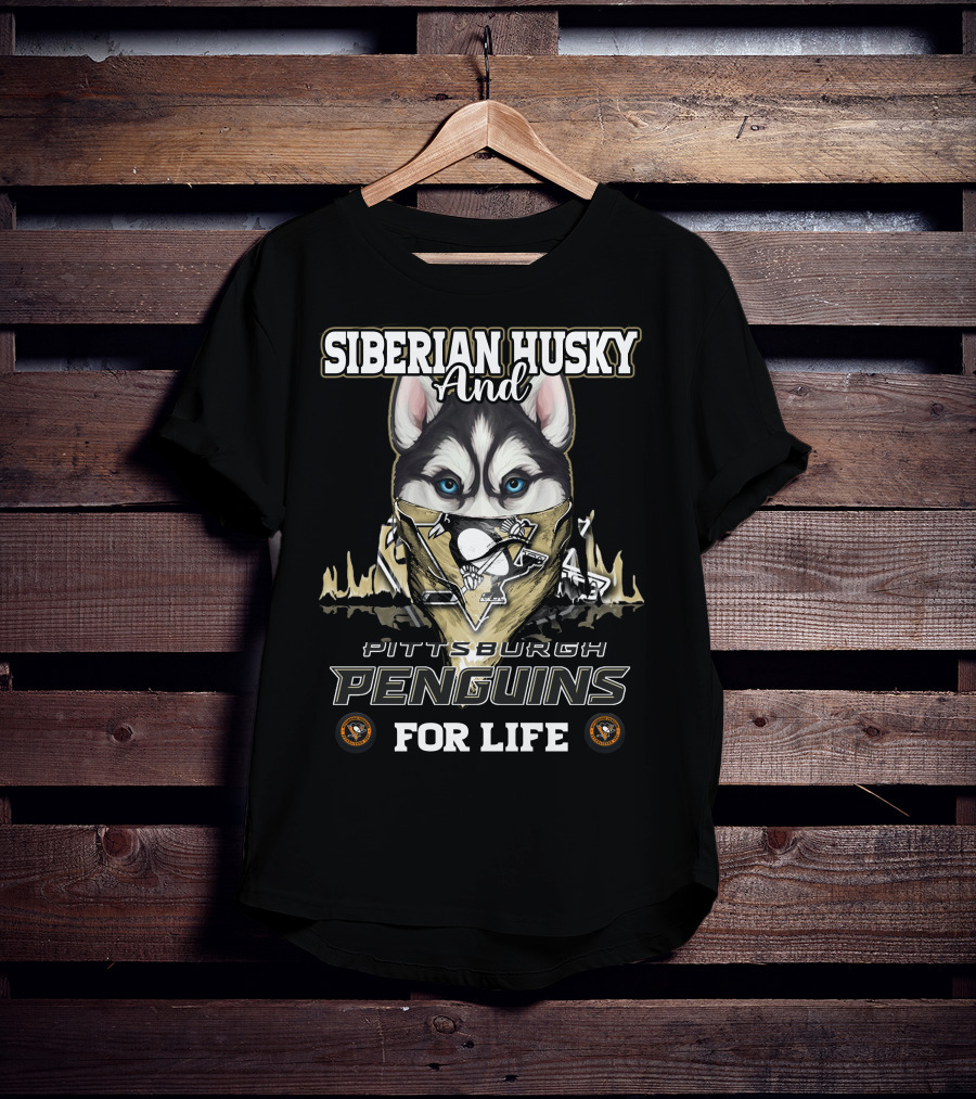 Siberian Husky And Pittsburgh Penguins For Life T-Shirt