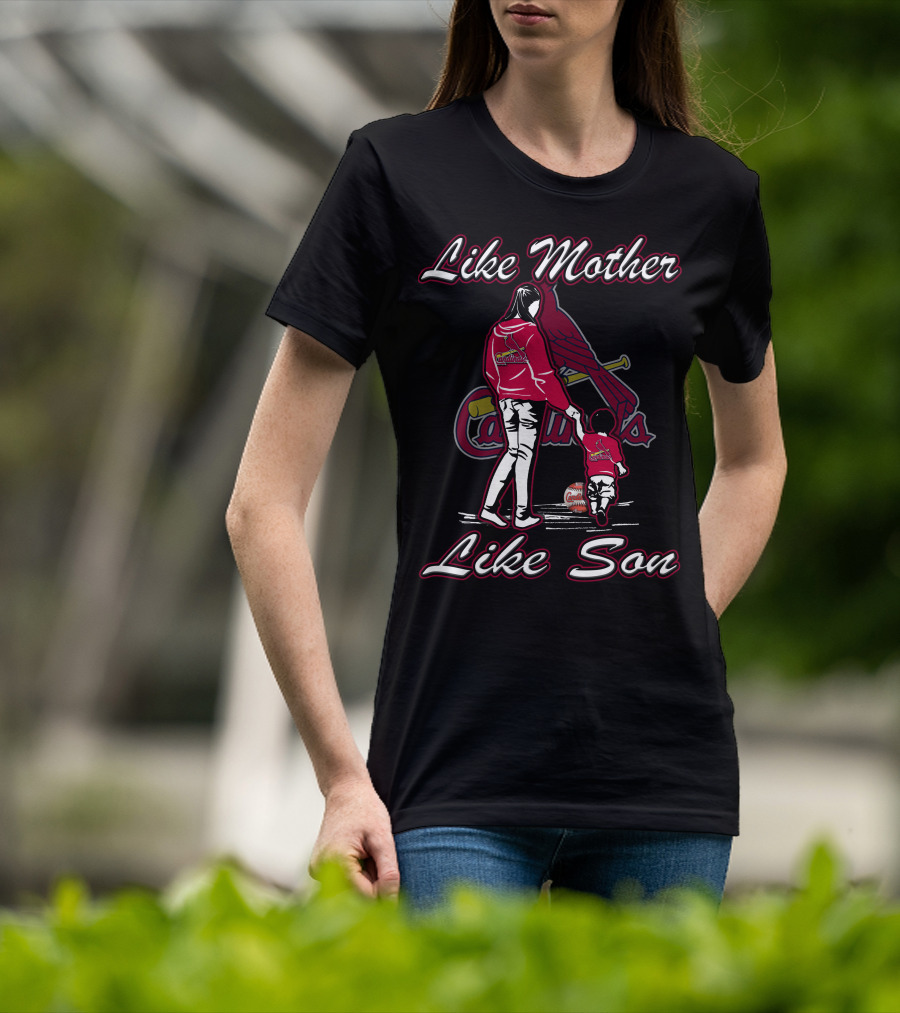 Like Mother Like Son St. Louis Cardinals T-Shirt