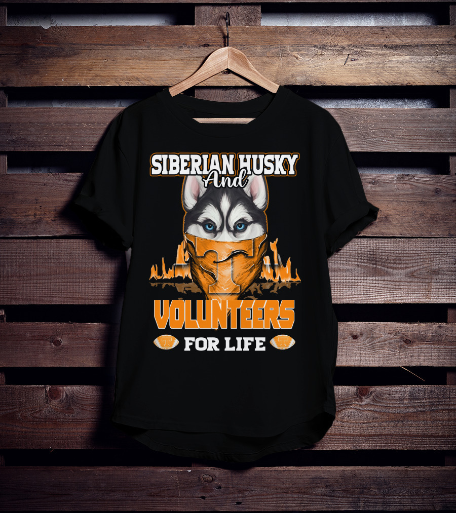 Siberian Husky And Volunteers Tennessee For Life T-Shirt