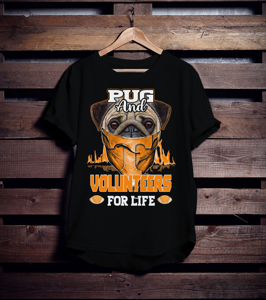 Pug And Volunteers For Life Tennessee T-Shirt