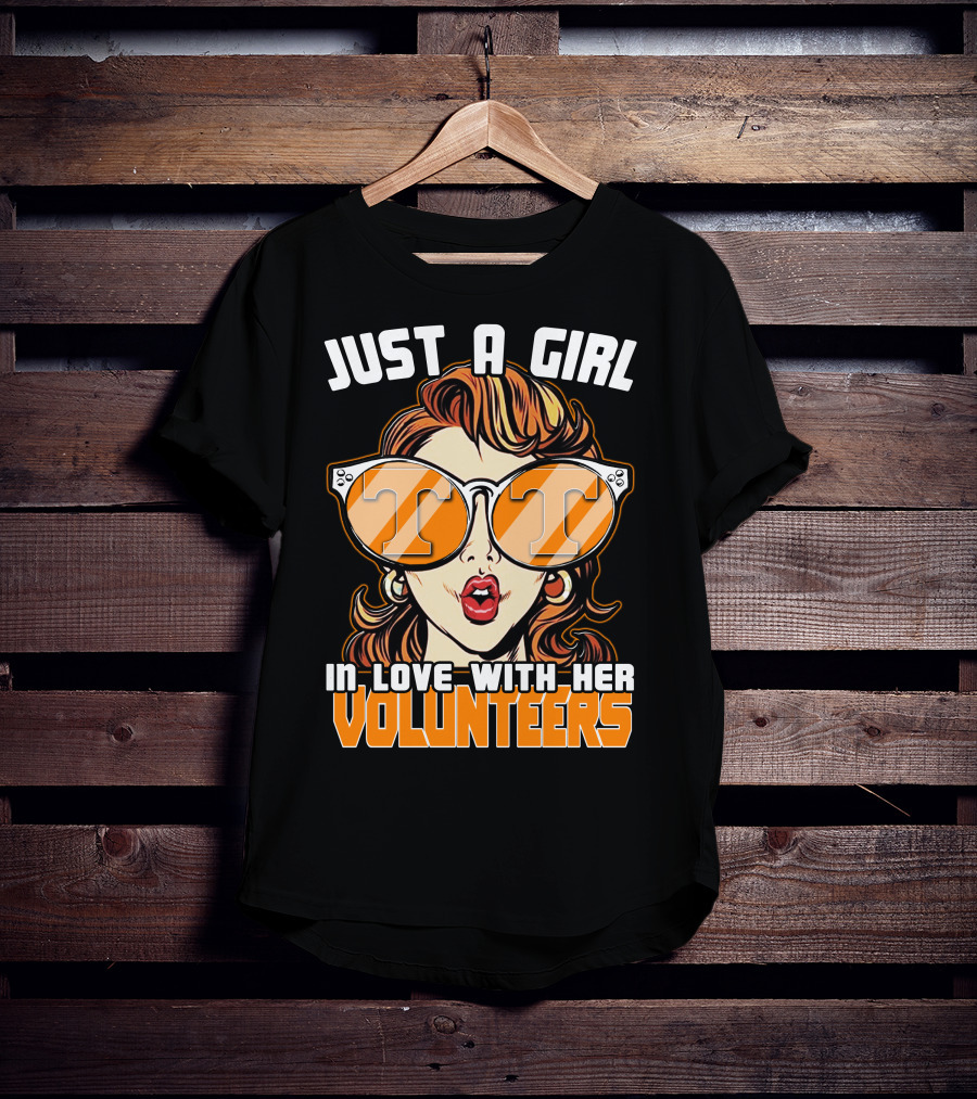 Just A Girl IN Love With Her Tennessee Volunteers T-Shirt