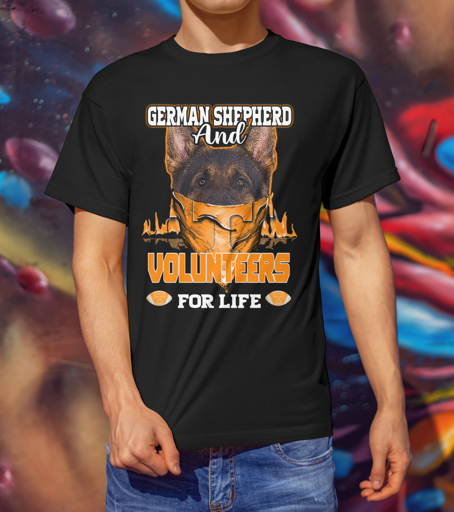 German Shepherd And Volunteers For Life T-Shirt