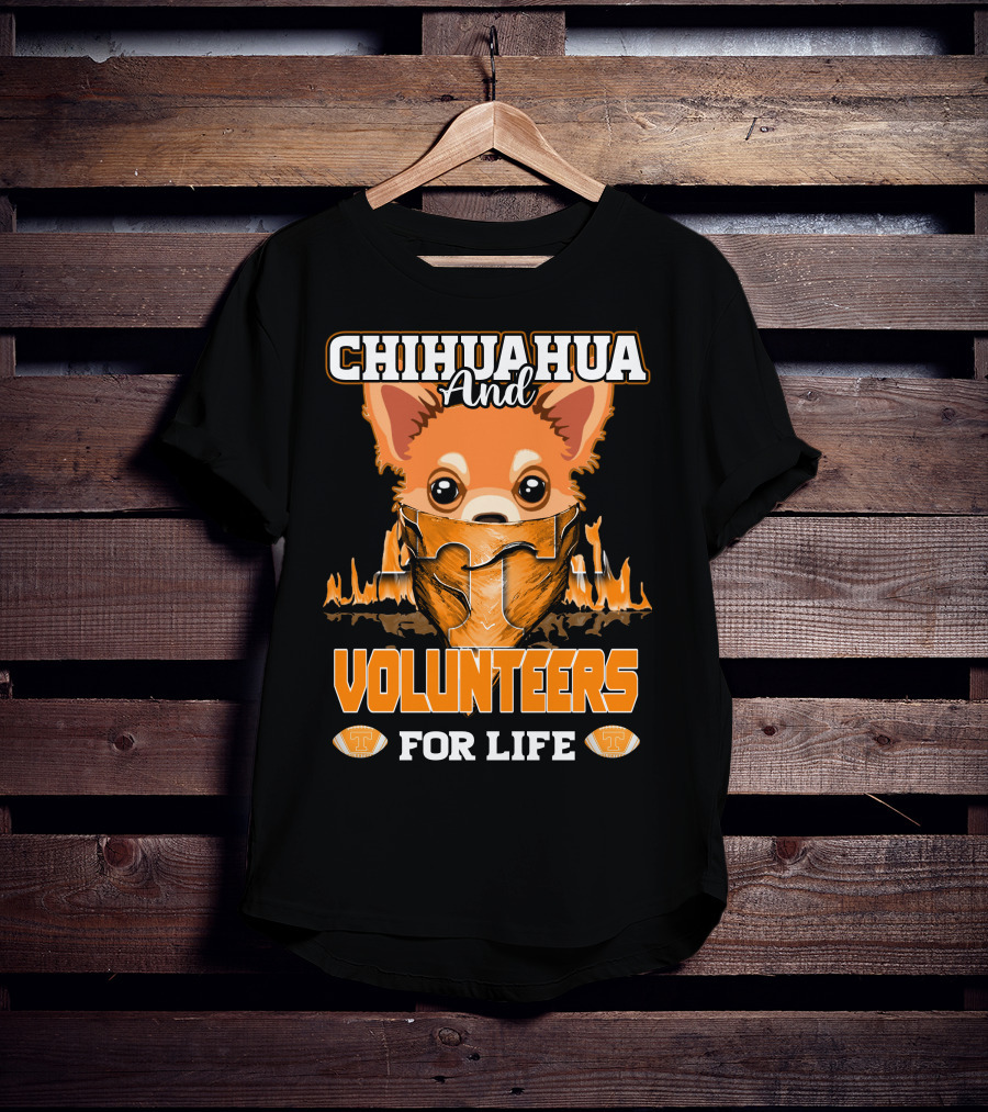Chihuahua And Volunteers For Life Tennessee T-Shirt