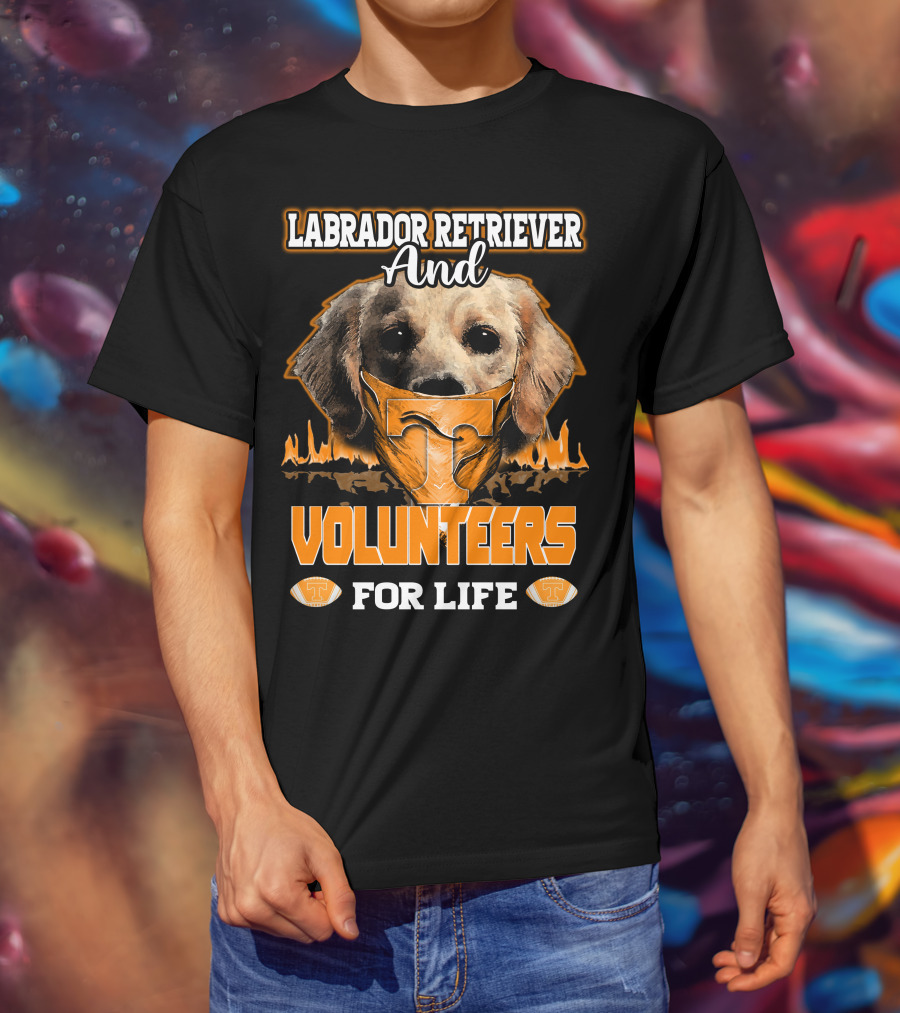 Labrador Retriever And Volunteers For Life Tennessee Volunteers T-Shirt