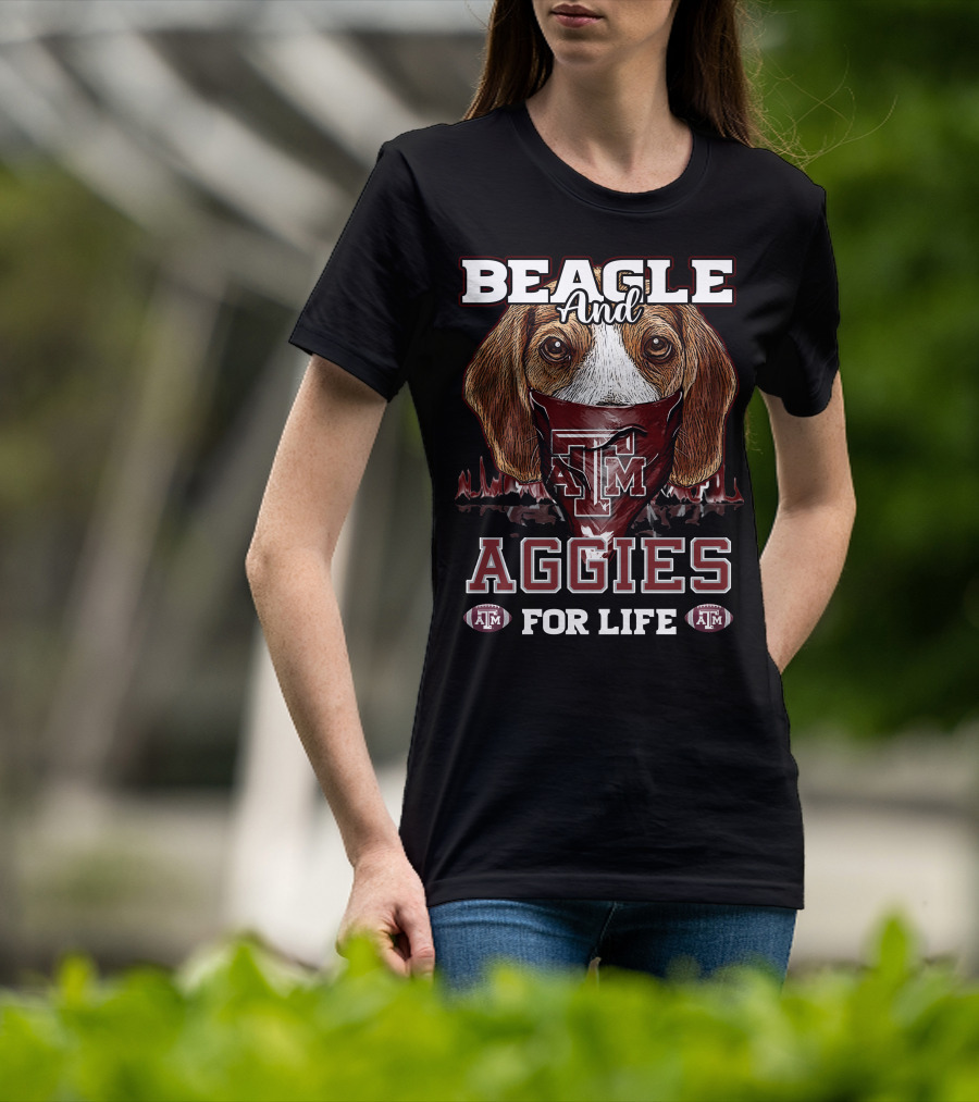 Beagle And Aggies Texas A&M For Life T-Shirt