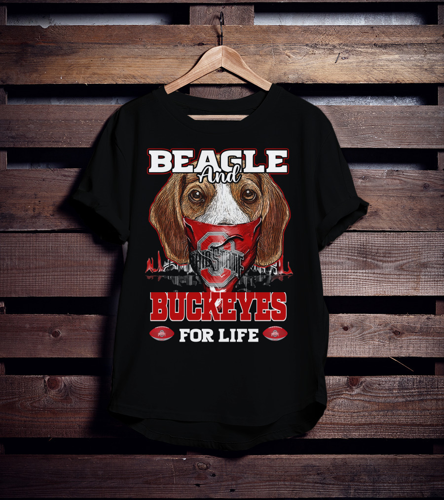 Beagle And Buckeyes For Life Ohio State T-Shirt