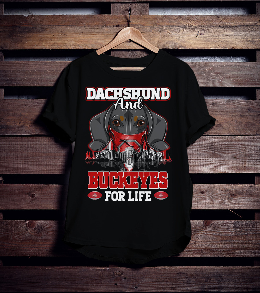 Dachshund And Buckeyes For Life Ohio State T-Shirt