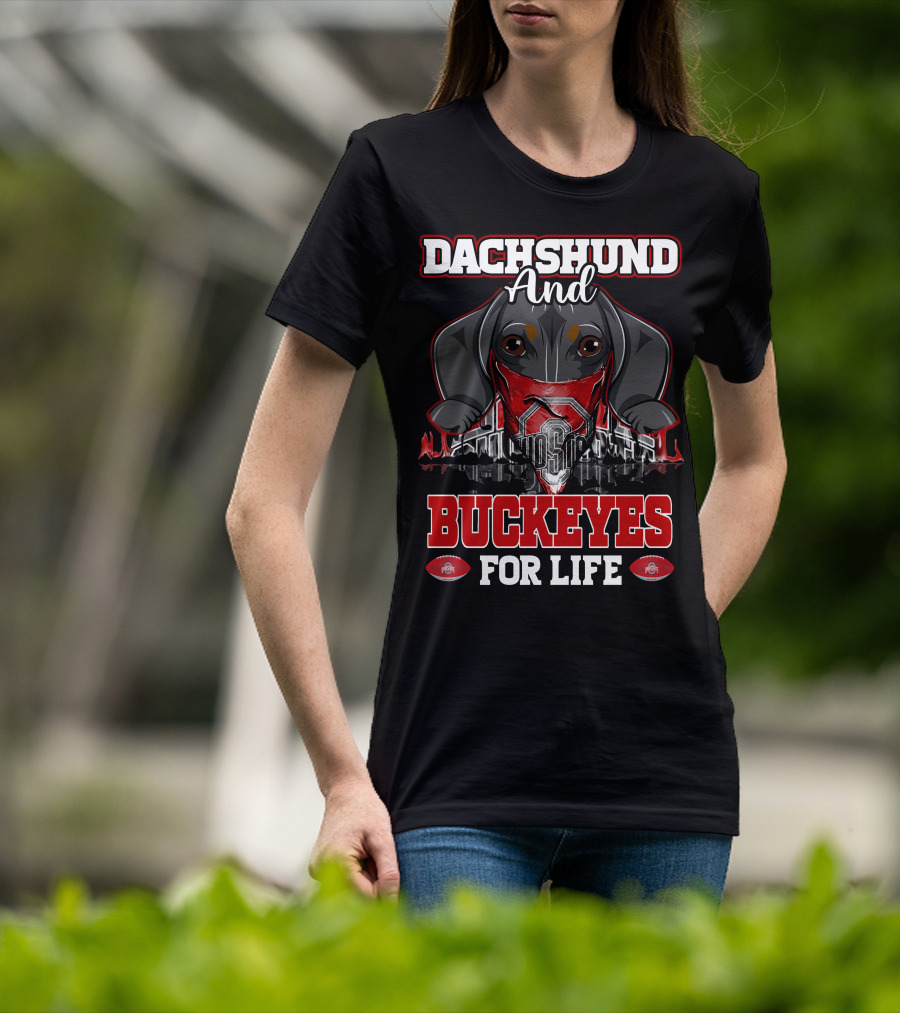 Dachshund And Buckeyes For Life Ohio State T-Shirt