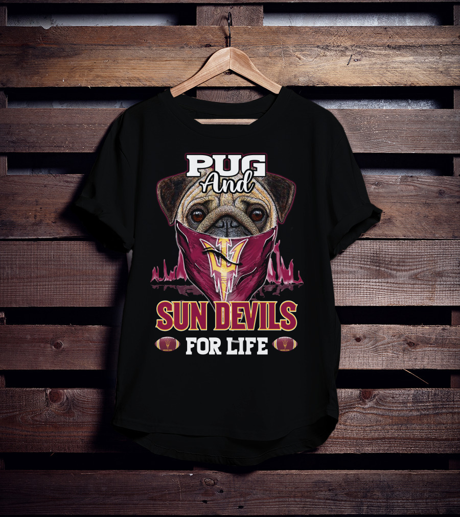 Pug And Sun Devils For Life T-Shirt