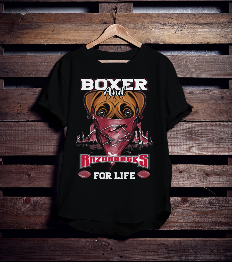 Boxer And Razorbacks For Life Arkansas T-Shirt