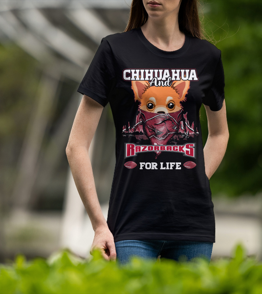 Chihuahua And Razorbacks For Life T-Shirt