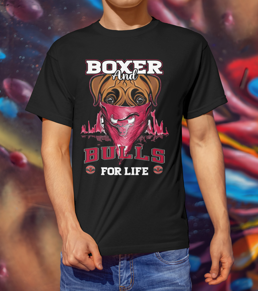 Boxer And Bulls For Life Chicago Bulls T-Shirt