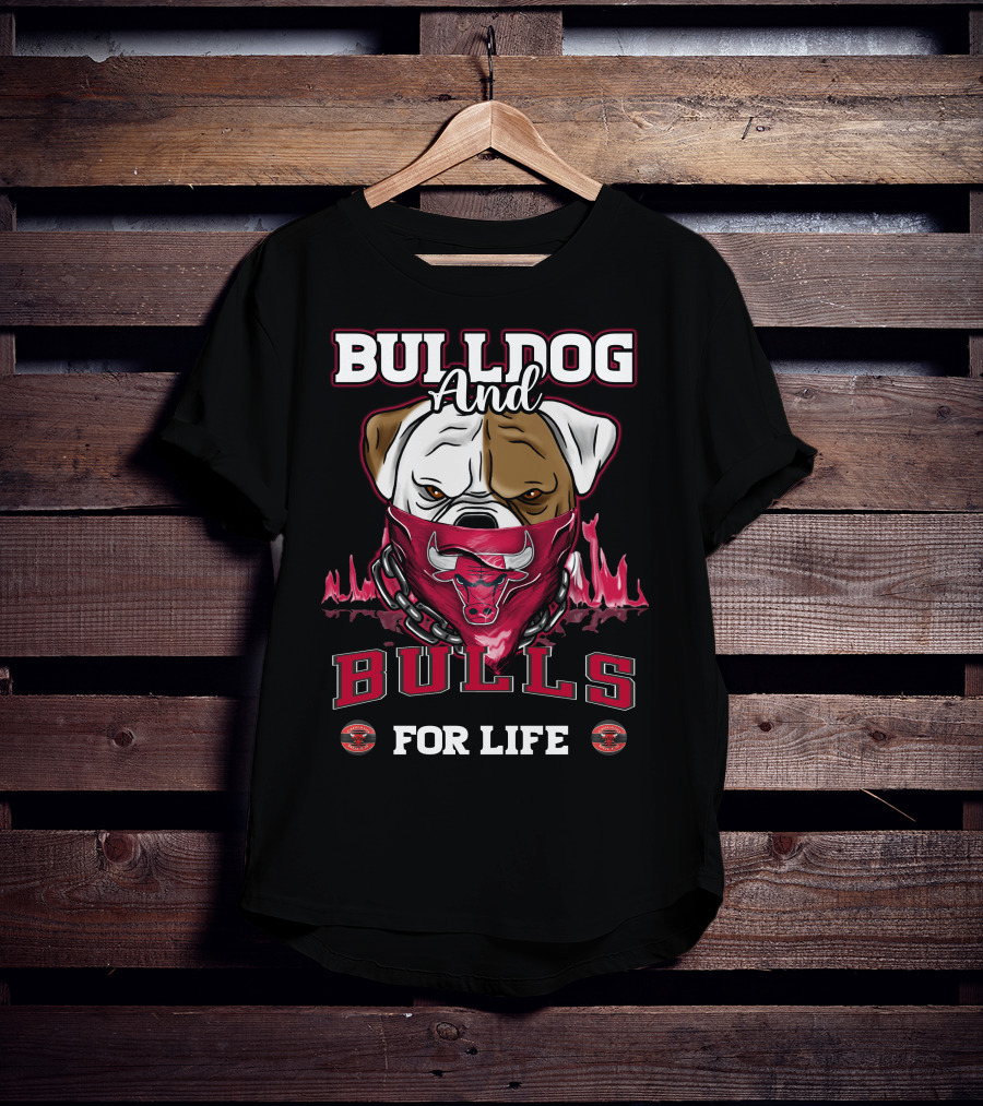 Bulldog And Bulls For Life Chicago T-Shirt