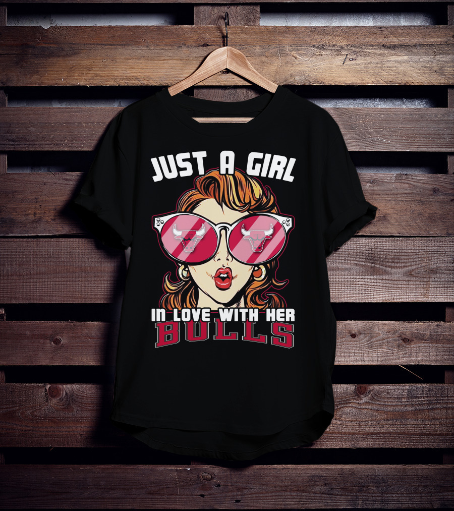 Just A Girl In Love With Her Chicago Bulls T-Shirt