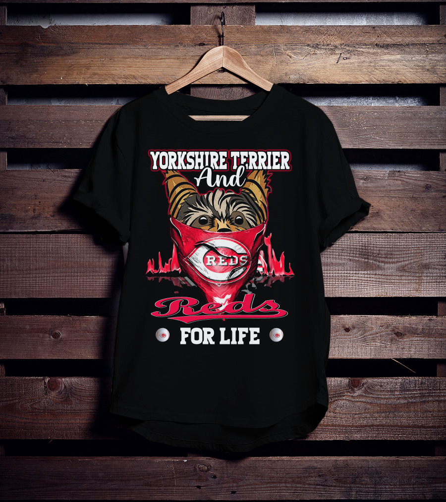 Yorkshire Terrier And Reds For Life T-Shirt