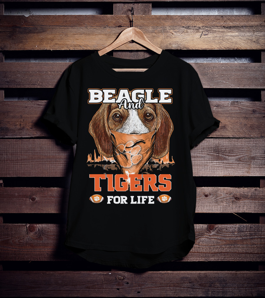Beagle And Tigers For Life Clemson T-Shirt