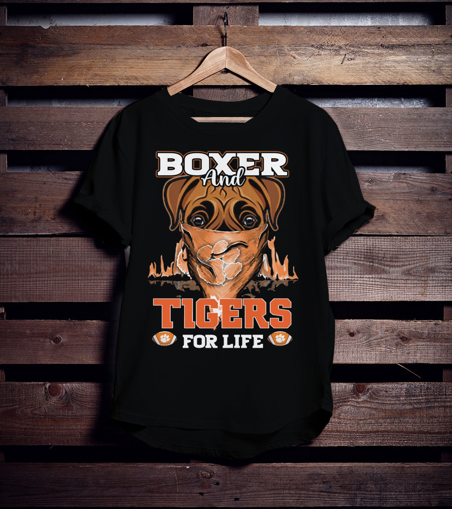 Boxer And Tigers For Life Clemson T-Shirt