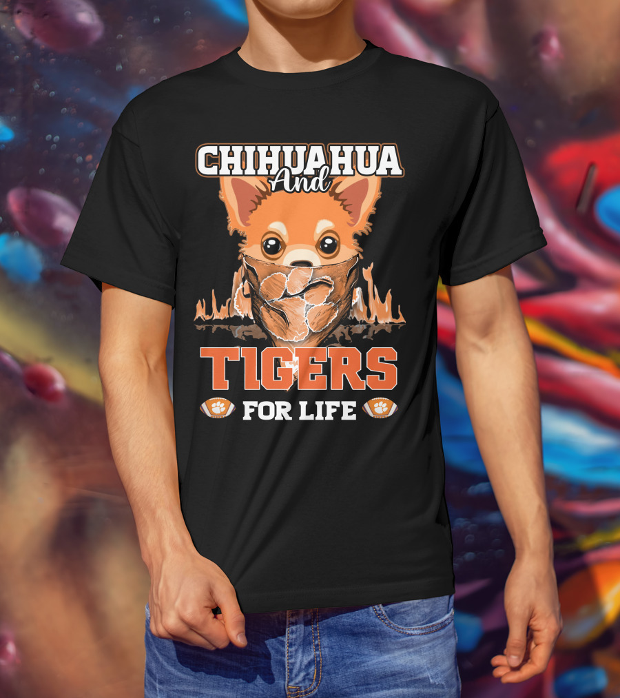 Chihuahua And Tigers For Life T-Shirt